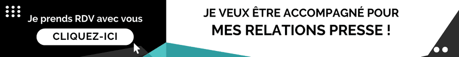 Je veux être accompagné pour mes Relations Presse